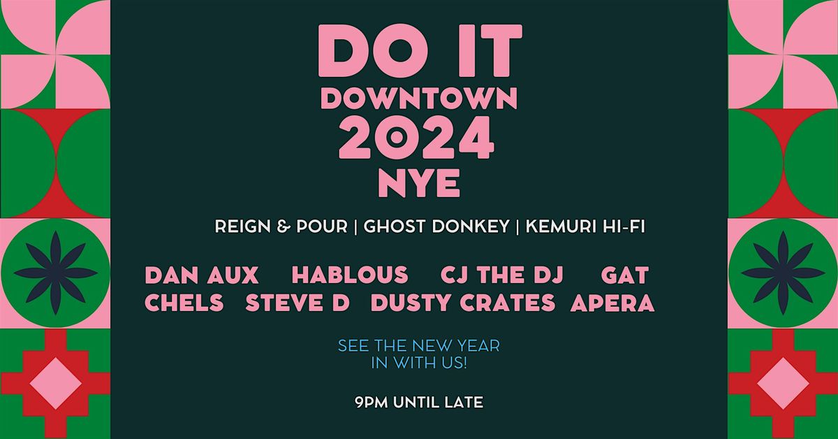 DO IT DOWNTOWN NYE 2024