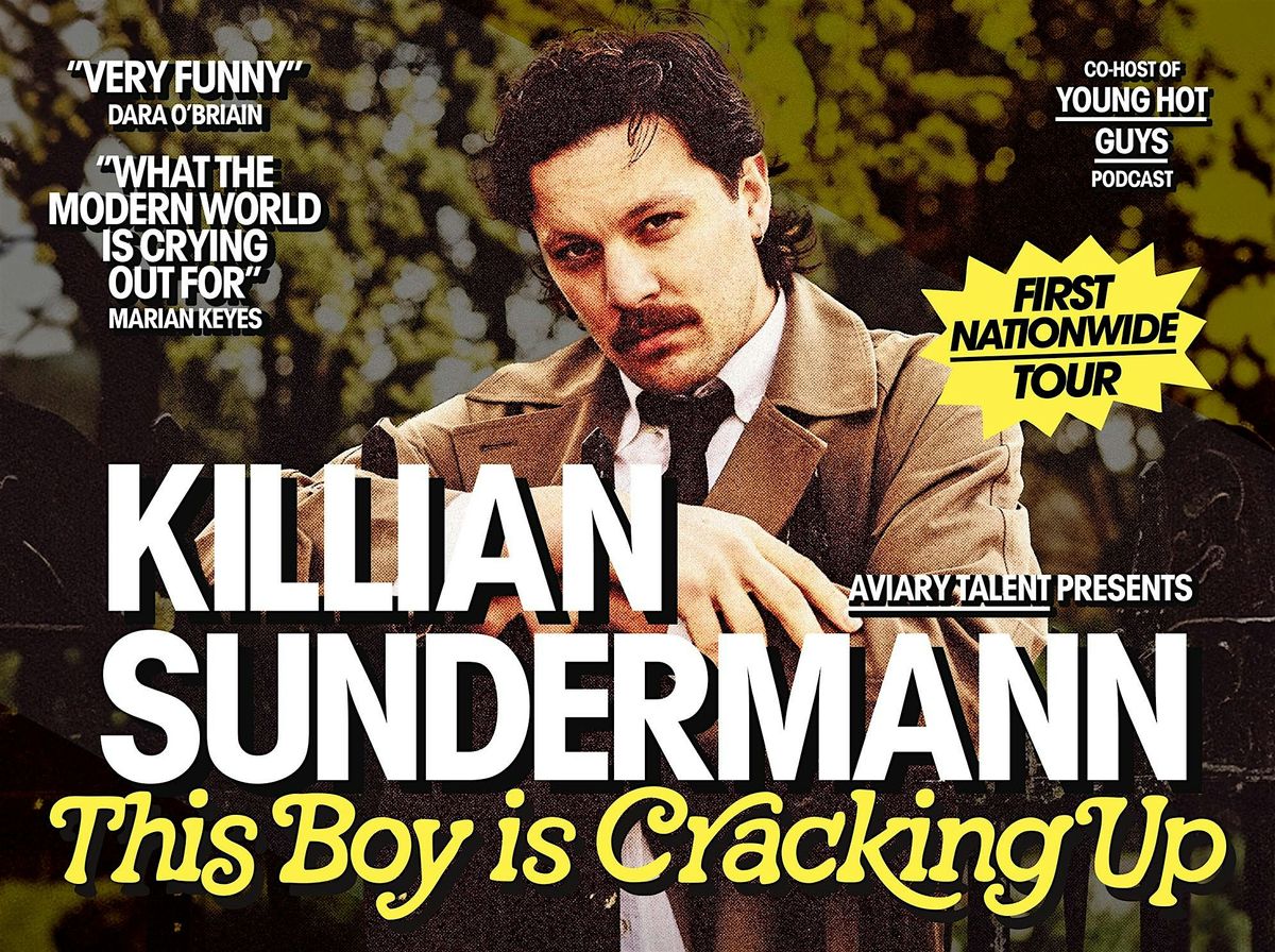 Killian Sundermann (This Boy Is Cracking Up) plus Guest