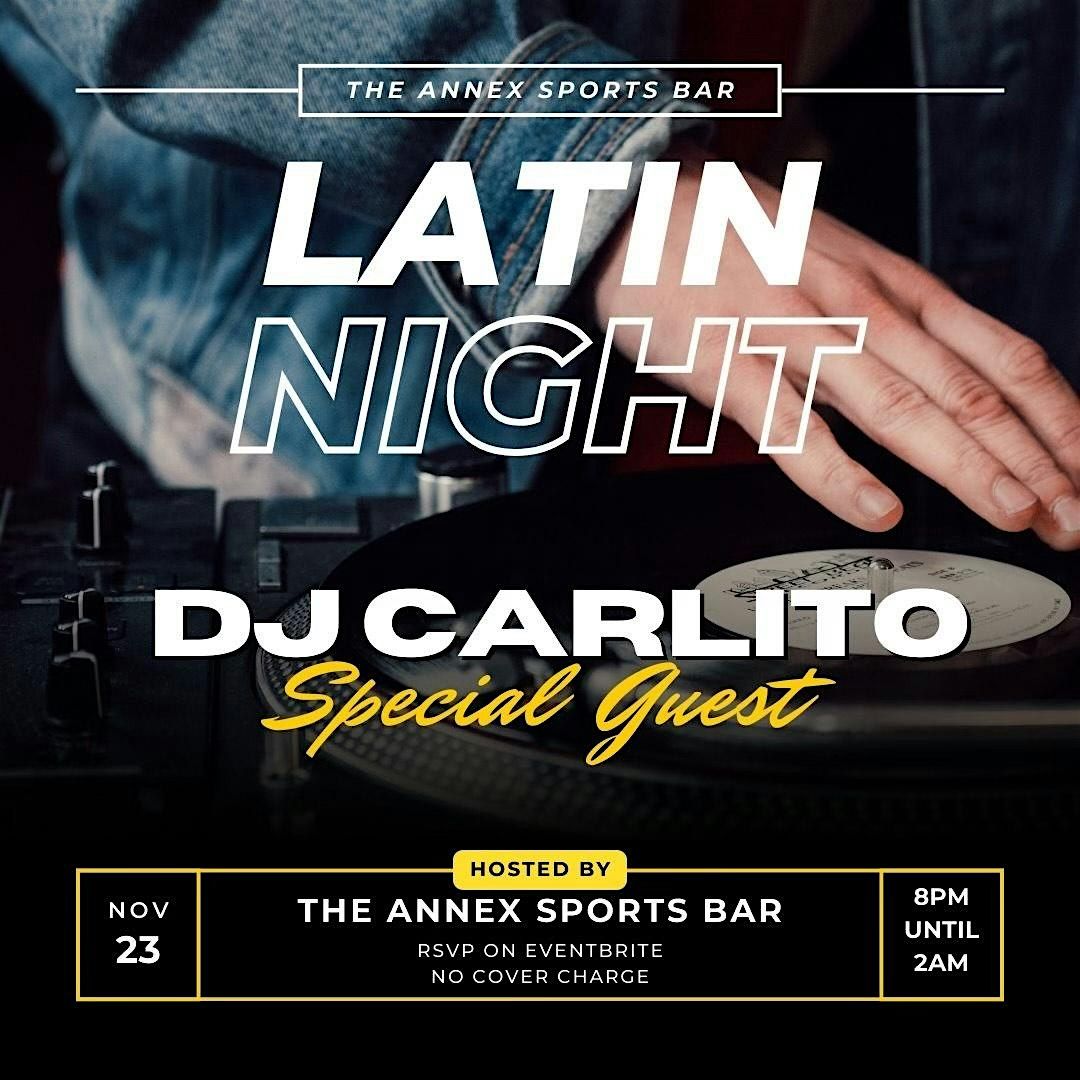 Latin Dance Night with special guest DJ Carlito