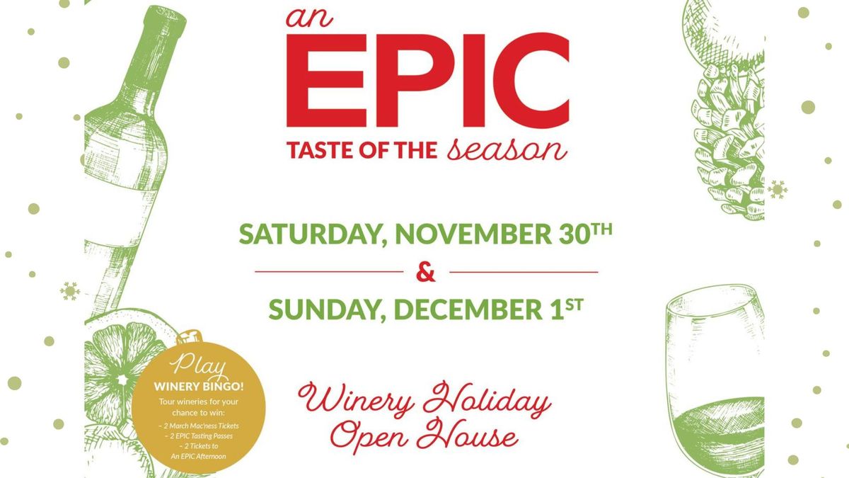 EPIC Wineries Taste of the Season Holiday Open House