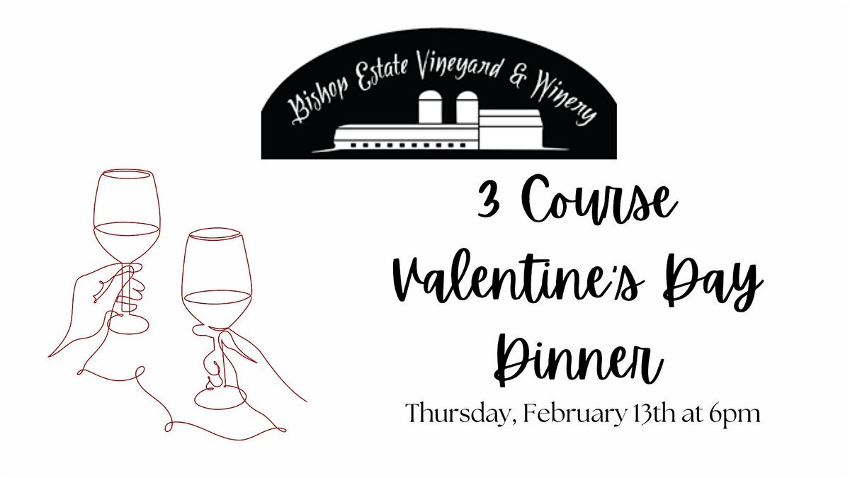 Exclusive 3 Course Valentine's Wine & Dine at Bishop Estate