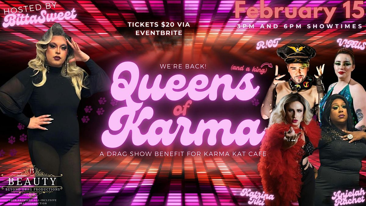 3PM - Queens of Karma at Karma Kat Cafe