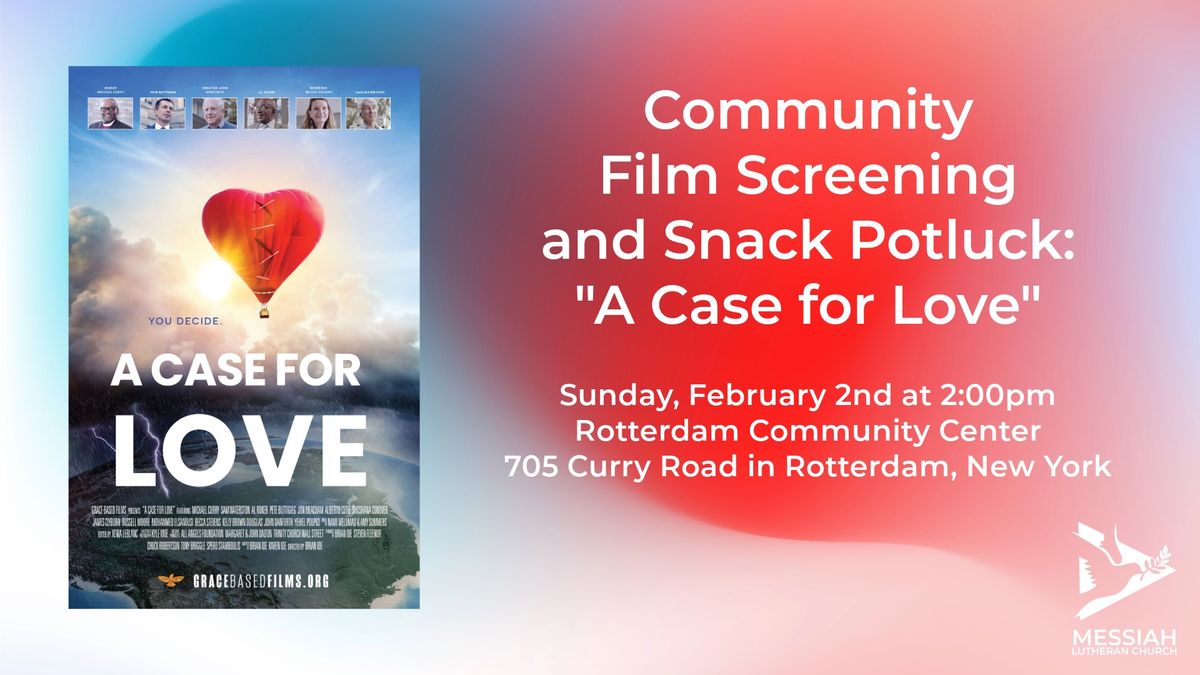 Community Film Screening and Snack Potluck: "A Case for Love"