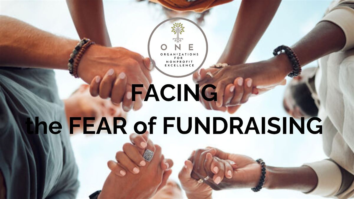 Facing the Fear of Fundraising, led by Andrea Replogle