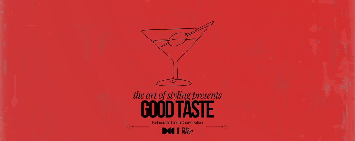 Good Taste: Fashion and Food in Conversation