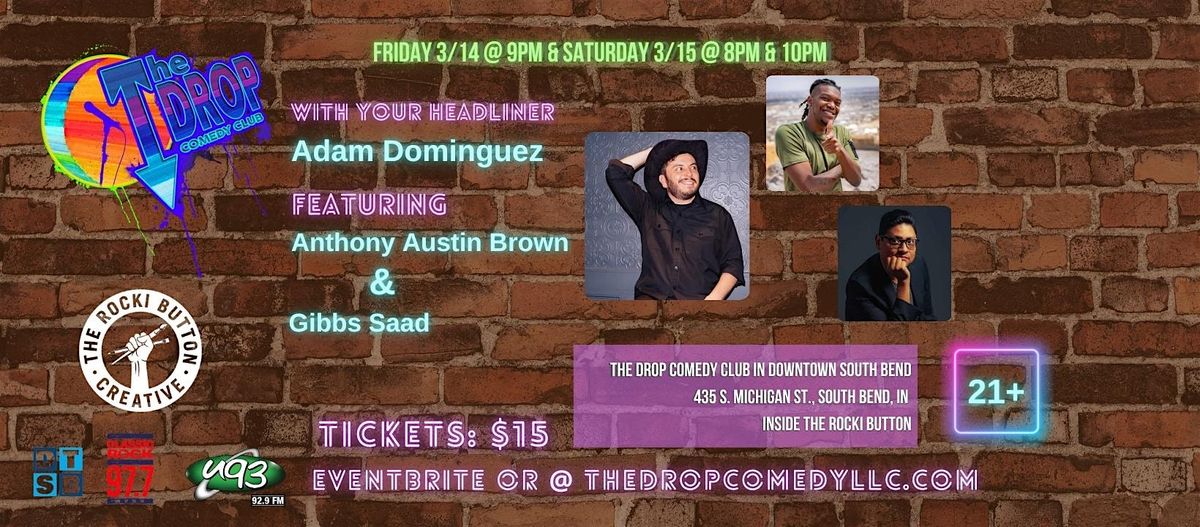 REOPENING CELEBRATION: ADAM DOMINGUEZ Headlines the Drop Comedy Club