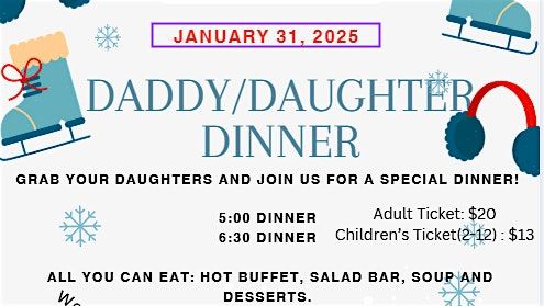 Daddy\/Daughter Dinner 6:30PM