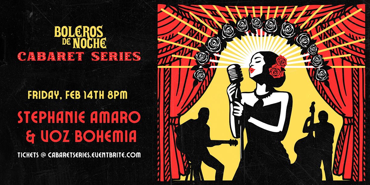 Boleros De Noche: Cabaret Series