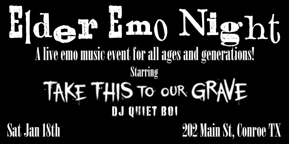 Elder Emo Night Conroe Texas