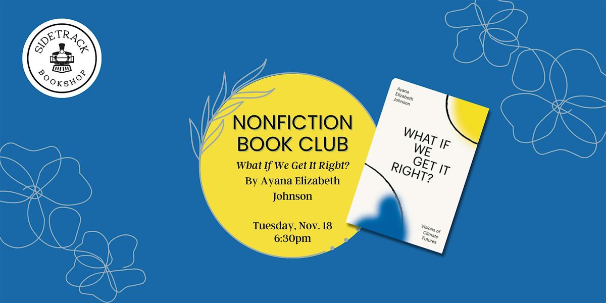 Nonfiction Book Club - What If We Get It Right?