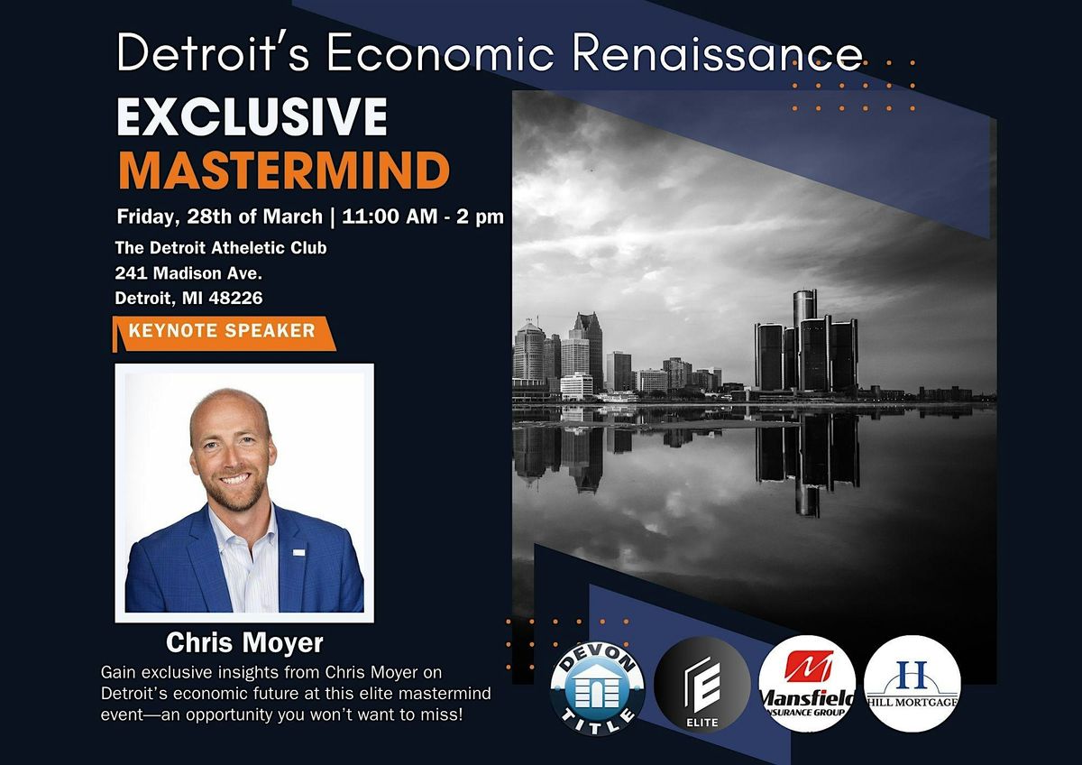 Exclusive Mastermind Event with Chris Moyer at the Detroit Athletic Club