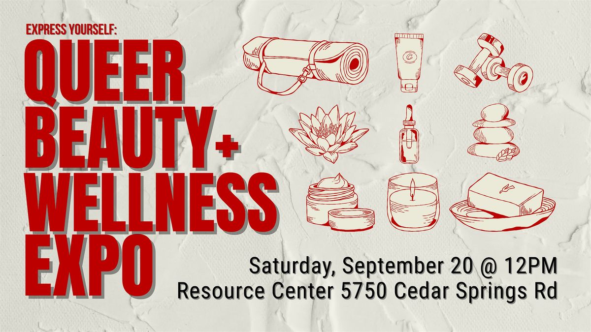 Express Yourself: Queer  Beauty and Wellness Expo
