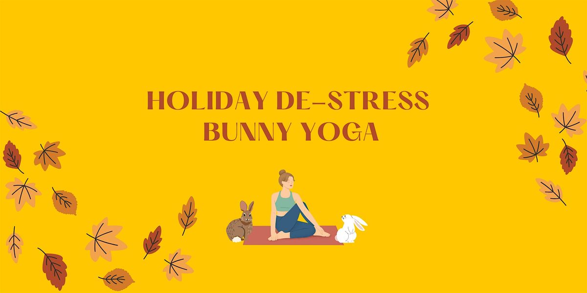 Holiday De-Stress Bunny Yoga