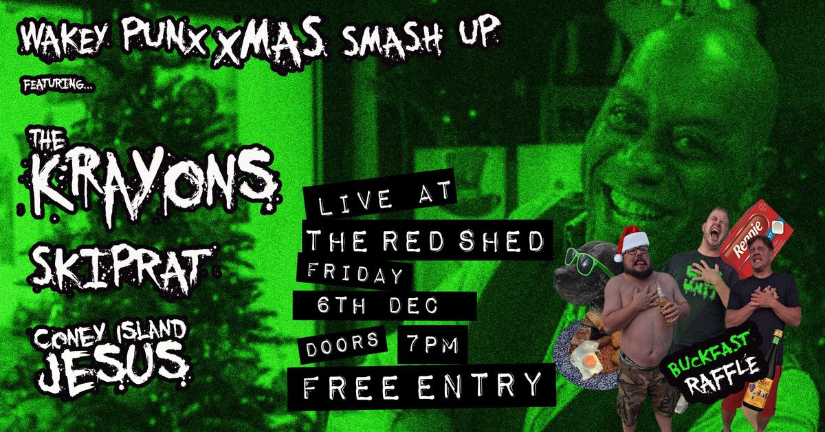 Xmas Smash Up! The Krayons, Skiprat, Coney Island Jesus