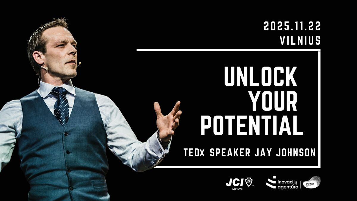 Unlock Your Potential with TEDx Speaker - Jay Johnson