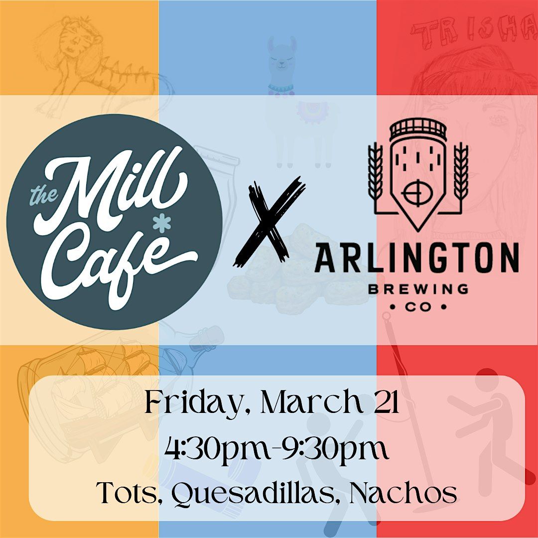 Mill Cafe After Hours x Arlington Brewing Company