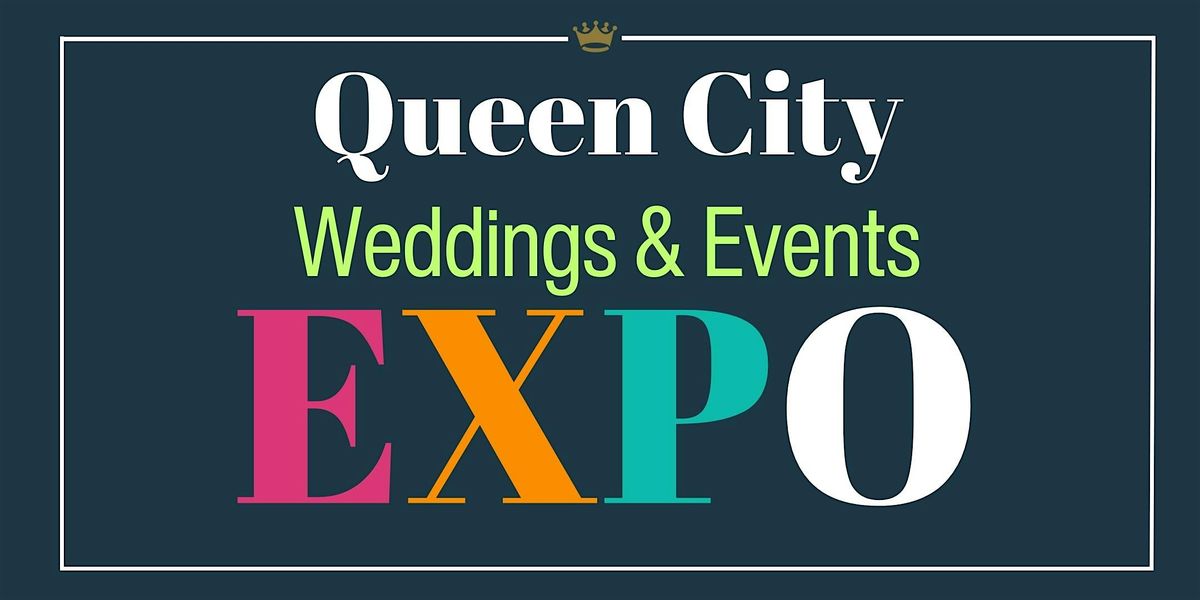 2026 Queen City Weddings & Events Expo
