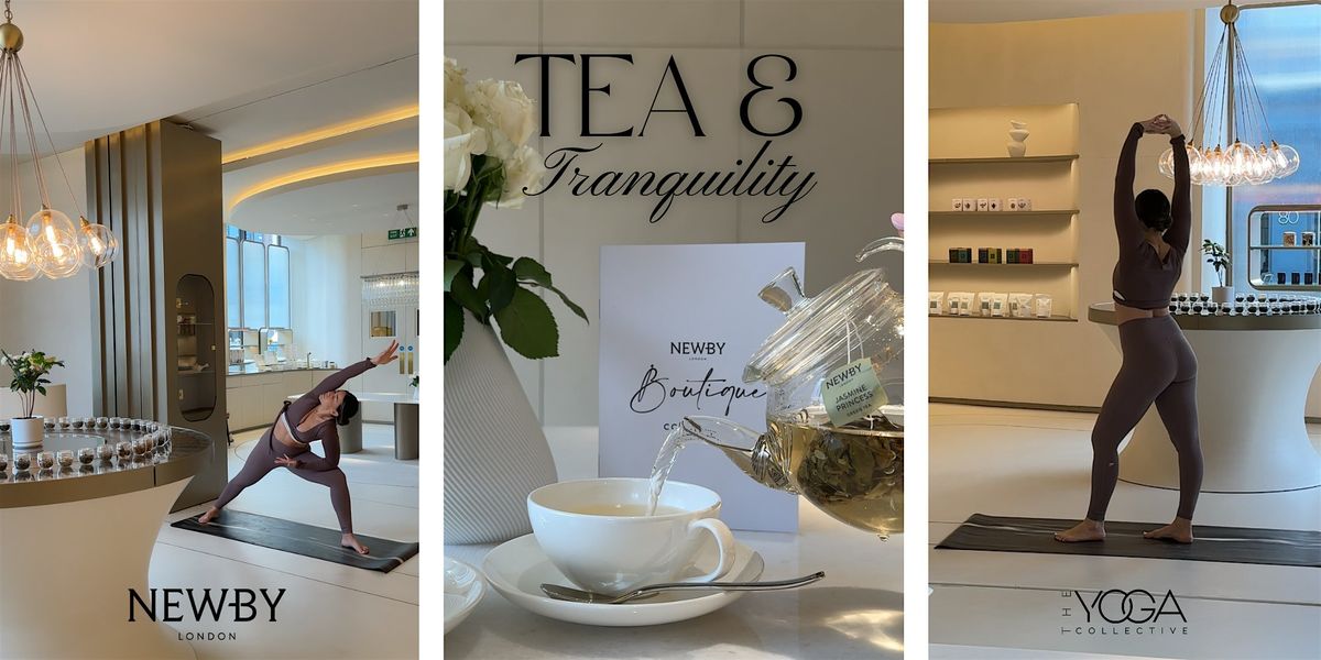 Tea & Tranquility: Luxury Yoga class & Tea tasting at London boutique Newby