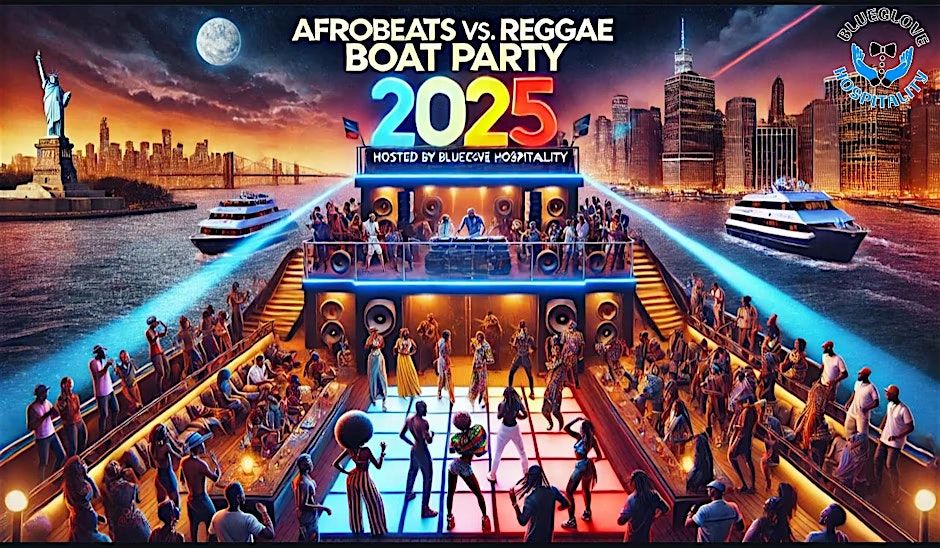 Afrobeats vs Reggae: Battle on the Hudson 2025