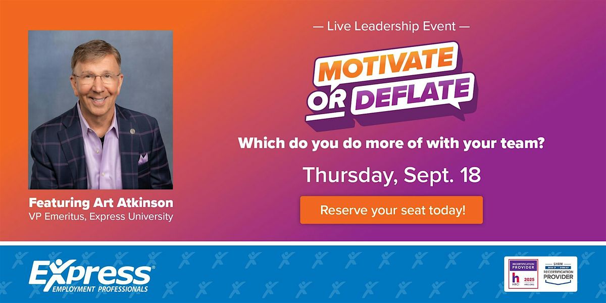 Motivate or Deflate