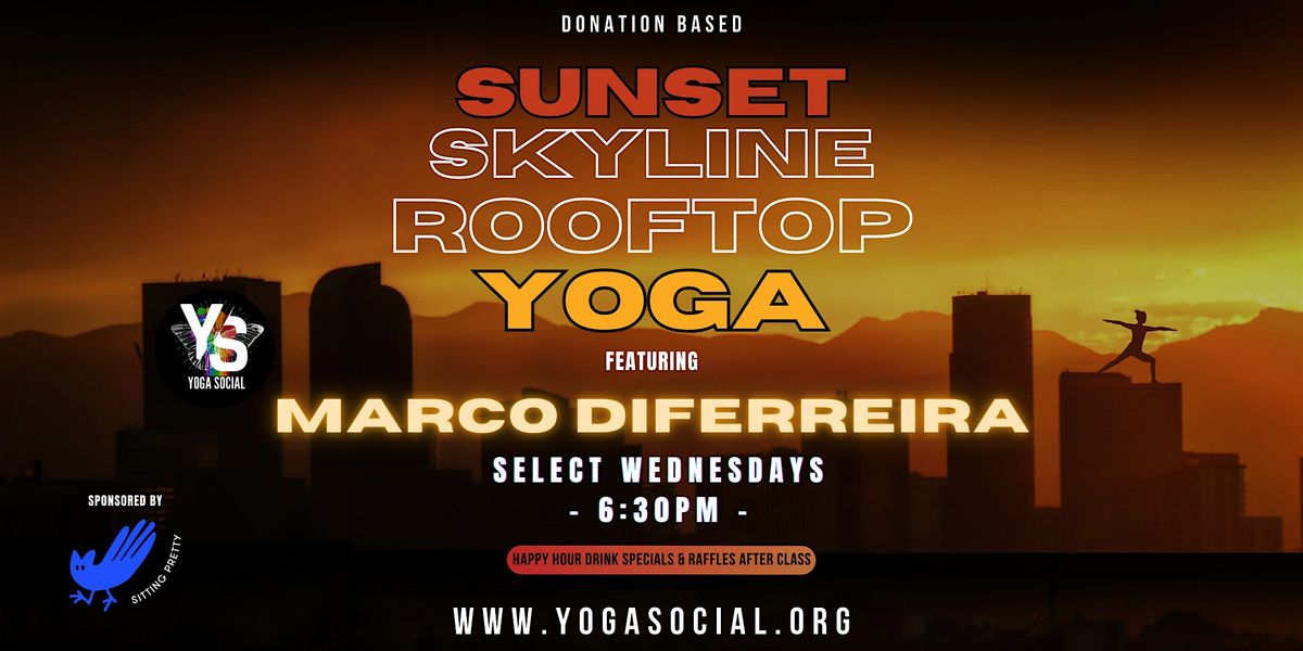 Sunset Skyline Rooftop Yoga with live music by Marco DiFerreira