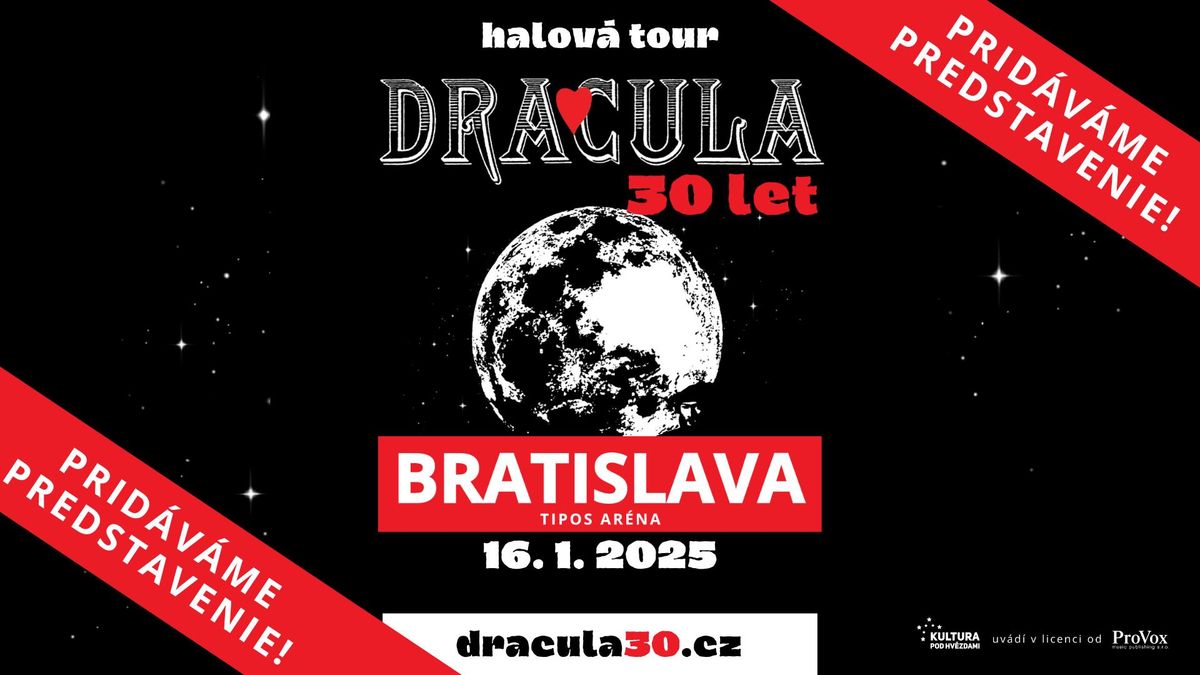 Dracula 30 let - BRATISLAVA (pridan\u00e9 predstavenie)