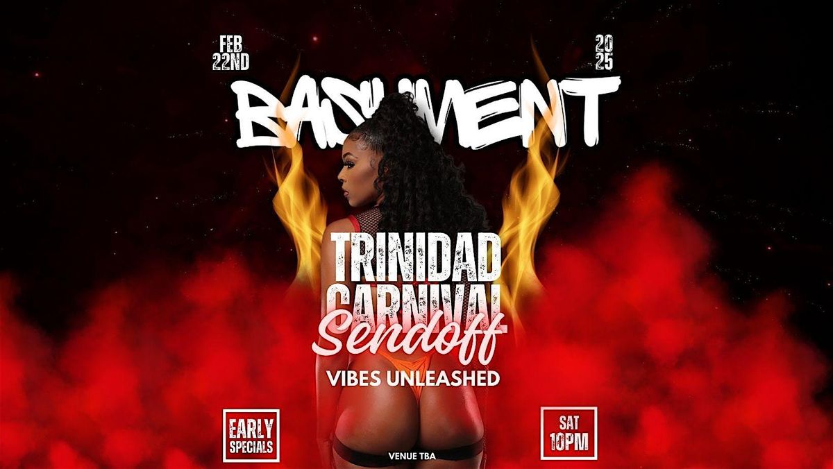 BASHMENT | TRINIDAD CARNIVAL SENDOFF - VIBES UNLEASHED