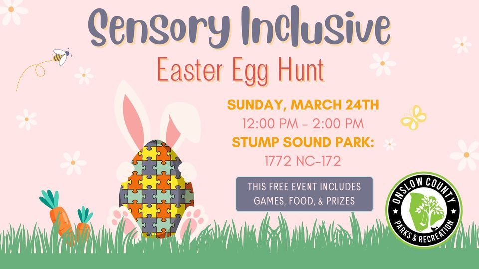 Sensory Inclusive Easter Eggstravaganza, Stump Sound Park, Sneads Ferry