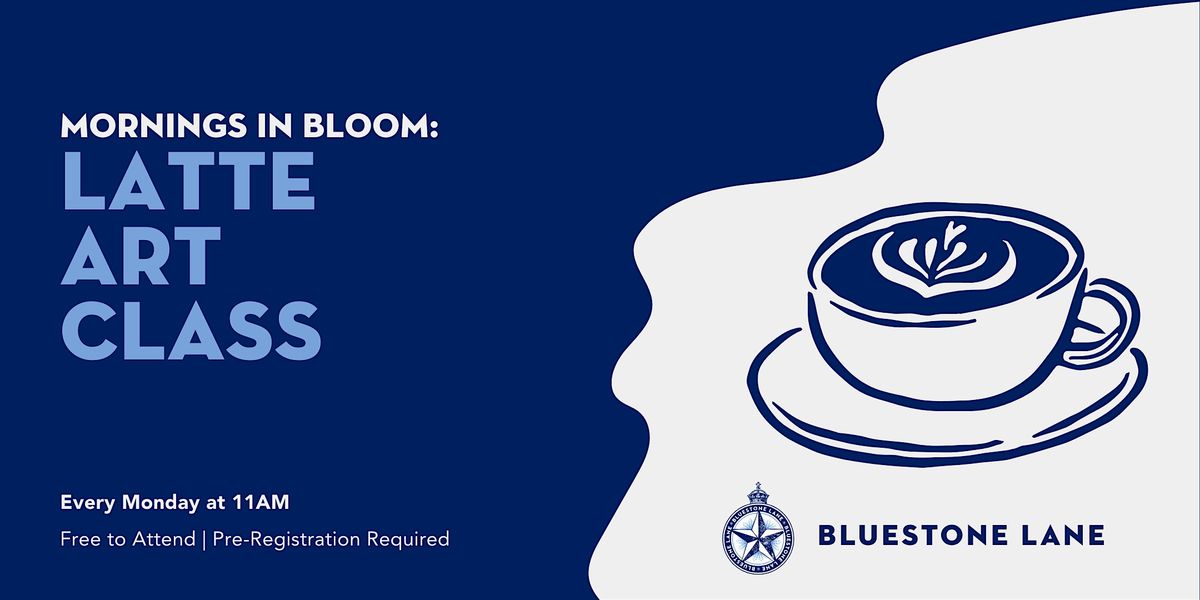 Mornings in Bloom: Latte Art Class at Bluestone Lane