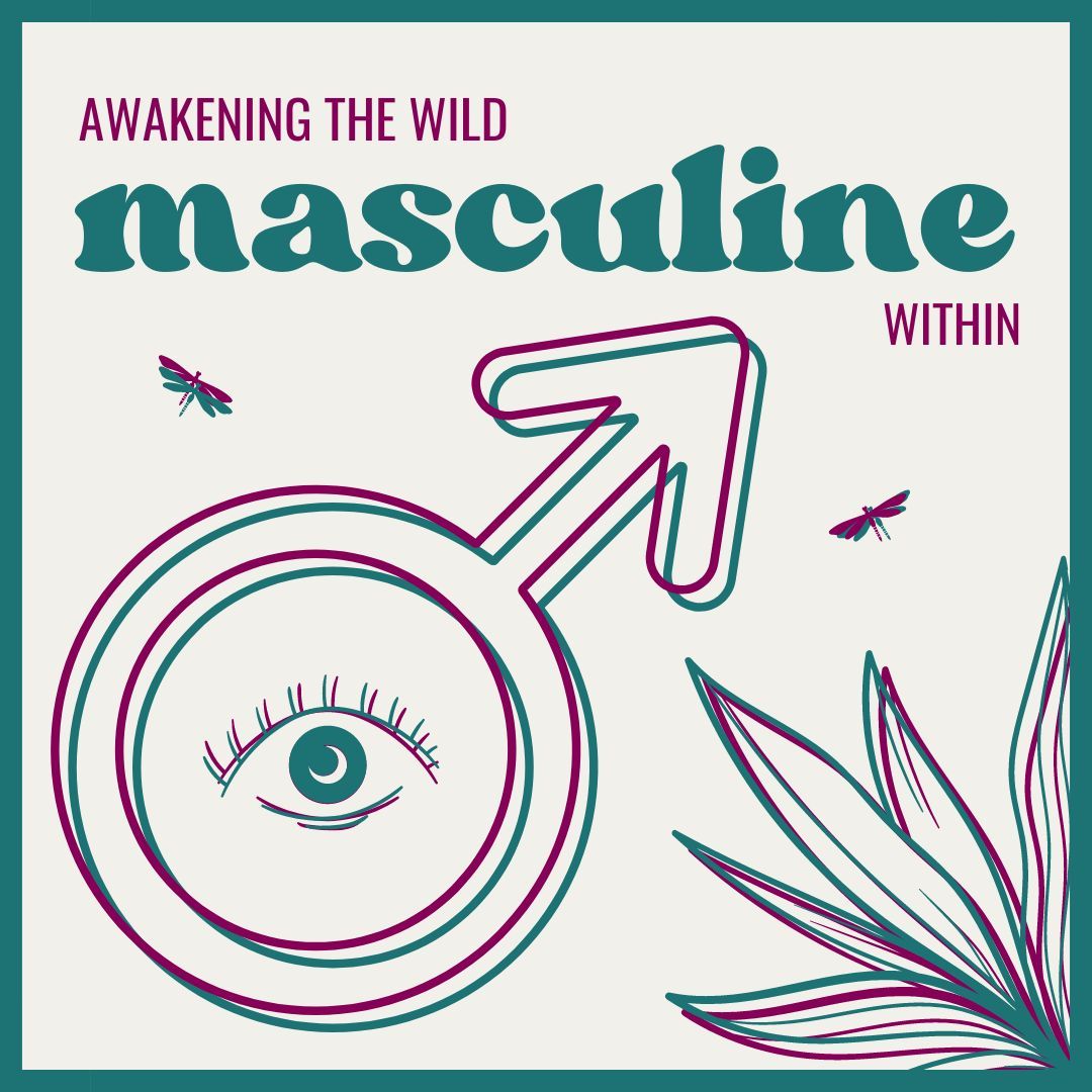 Men's Retreat | Awakening the Wild Masculine Within