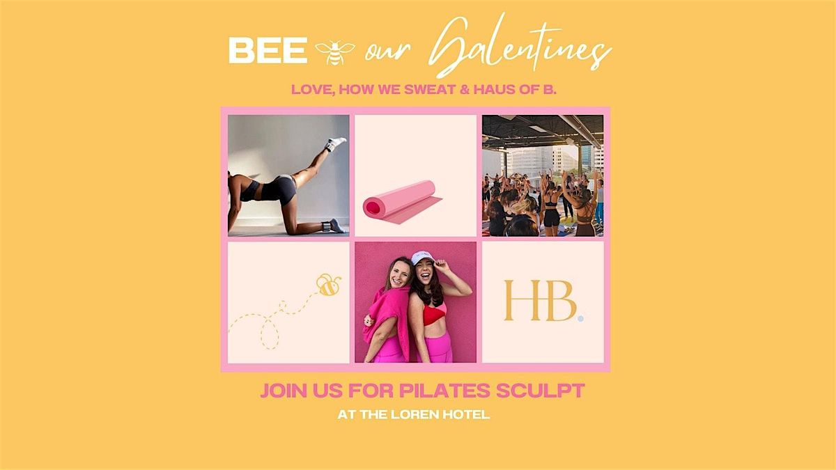 Bee our Galentines! Mat Pilates + Breath Work