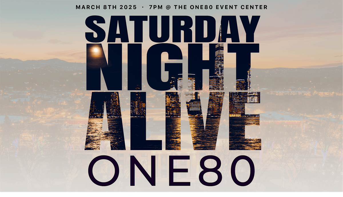 Saturday Night Alive - 1 Night Only - March 8 - Free Admission