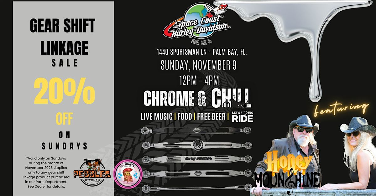 Chrome & Chill with Honey Moonshine