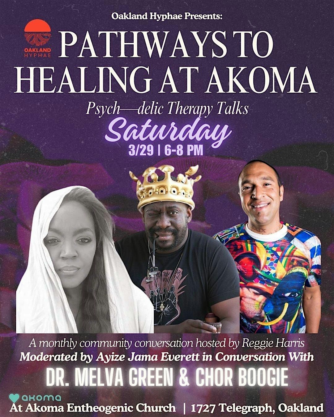 Pathways to Healing at Akoma: Ayize Everett, Chor Boogie, & Dr. Melva Green