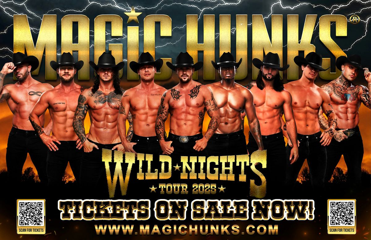 MAGIC HUNKS\u00ae  at Koronazz ( San Angelo,TX)