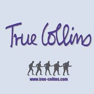 True Collins - The Phil Collins & Genesis Tribute Show