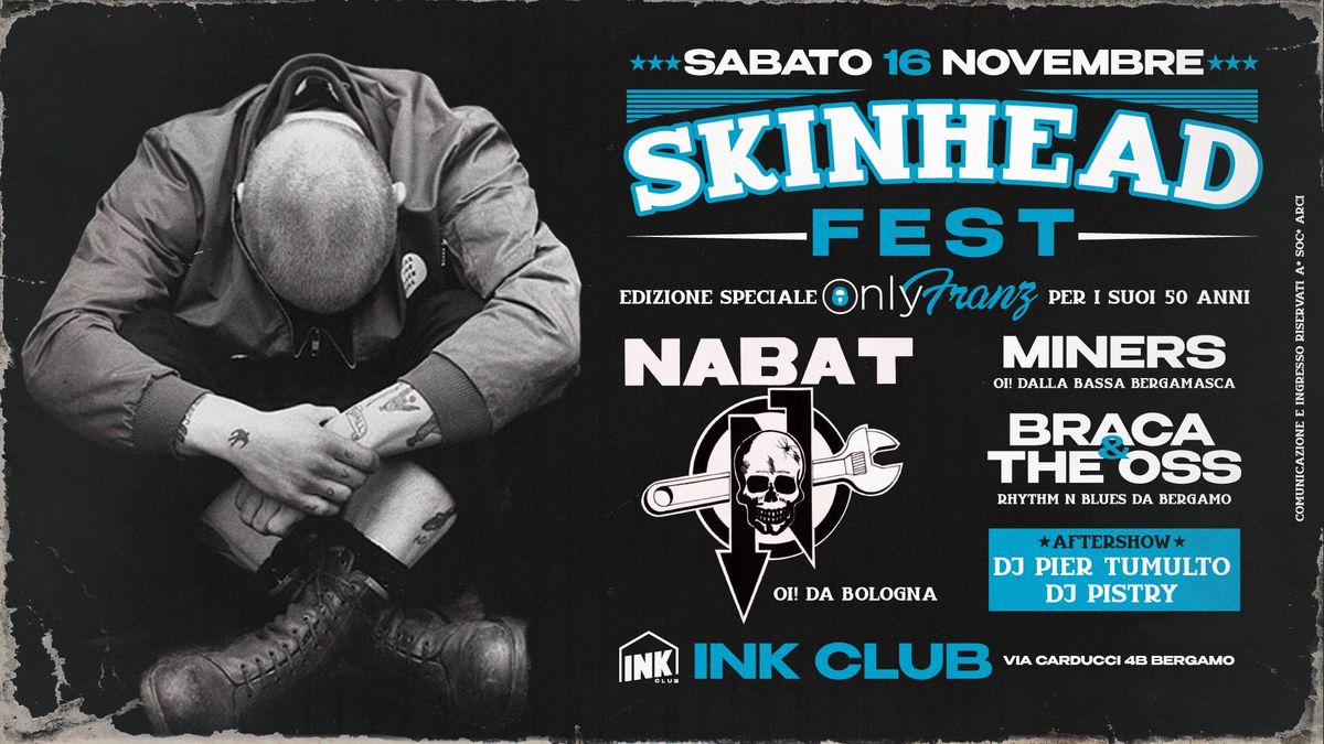 Skinhead Fest \u272e NABAT + Miners + Braca & the Oss \u272e Ink Club