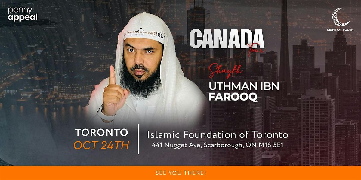 Shaykh Uthman Ibn Farooq - Canada Tour