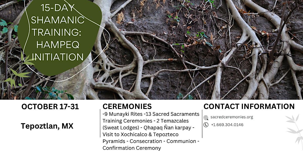 15-DAY SHAMANIC TRAINING:  HAMPEQ INITIATION