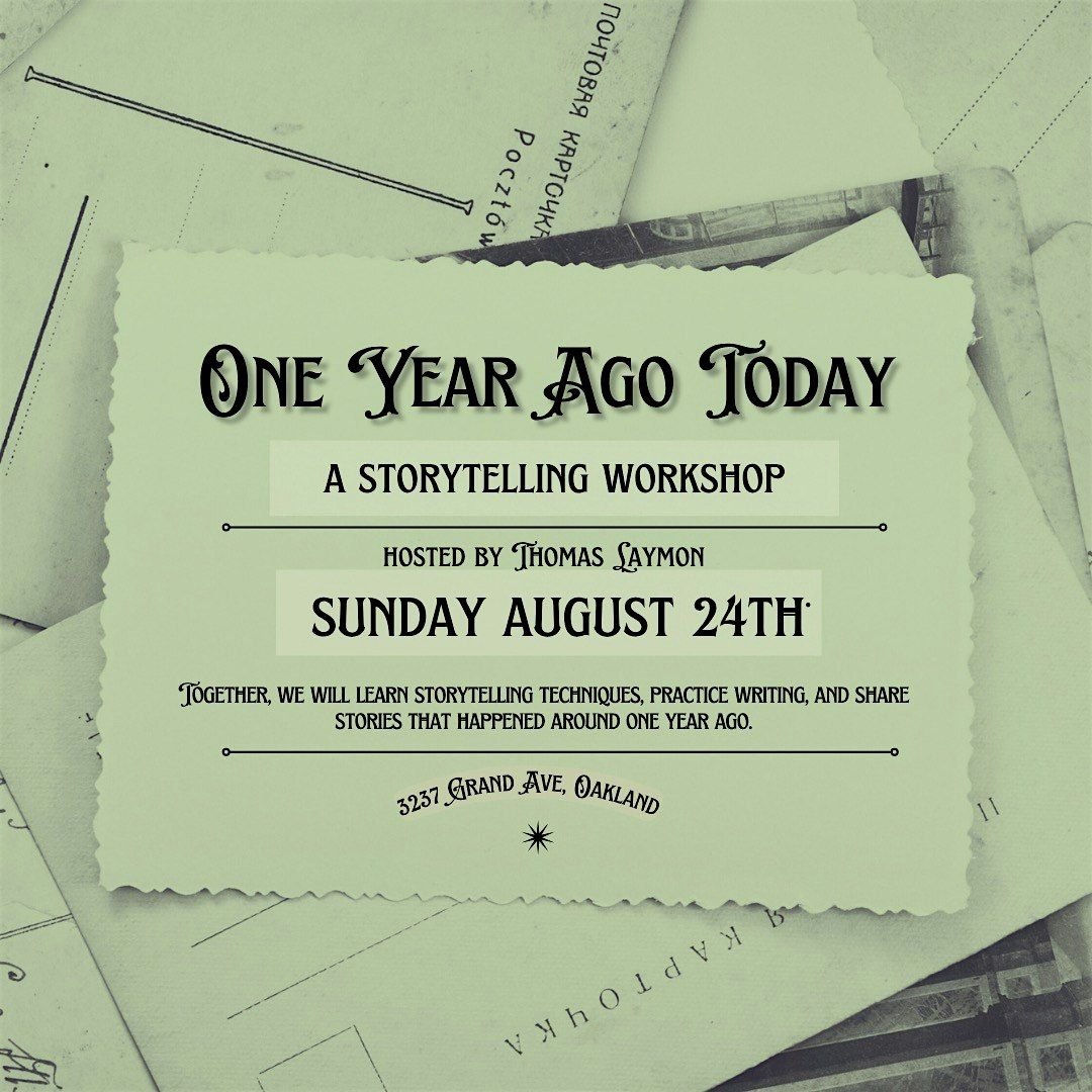 One Year Ago Today: A Storytelling Workshop