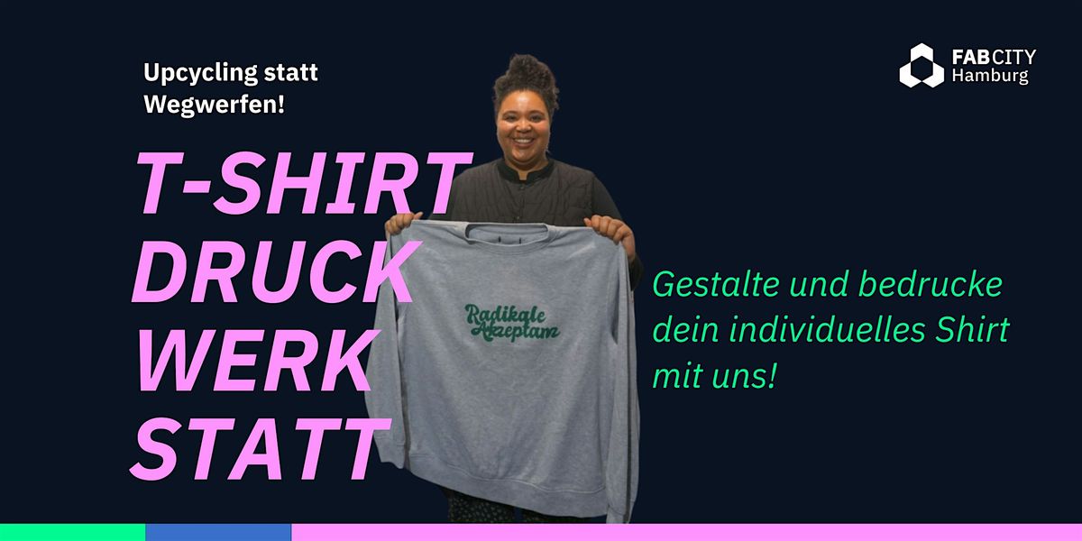 Fab City T-Shirt-Upcycling-Werkstatt im Space f\u00fcr ein Miteinander