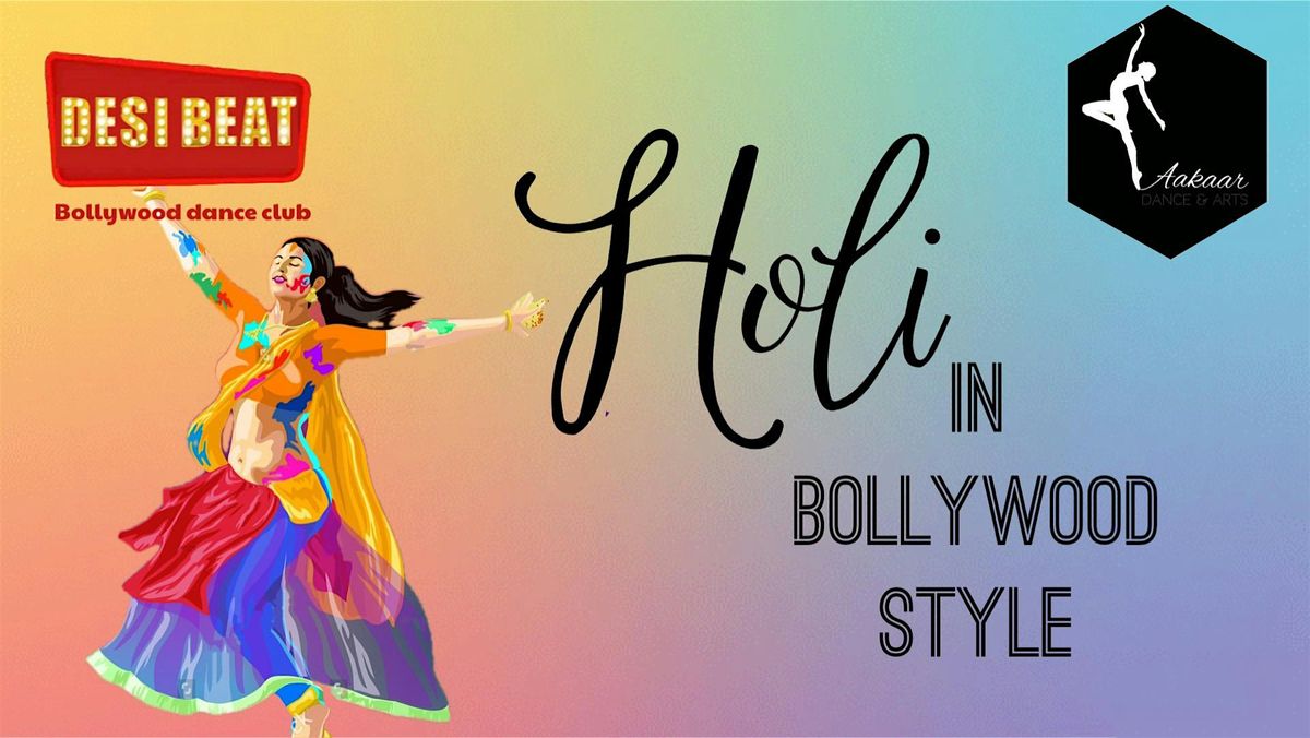 Desi Beats - Holi in Bollywood style