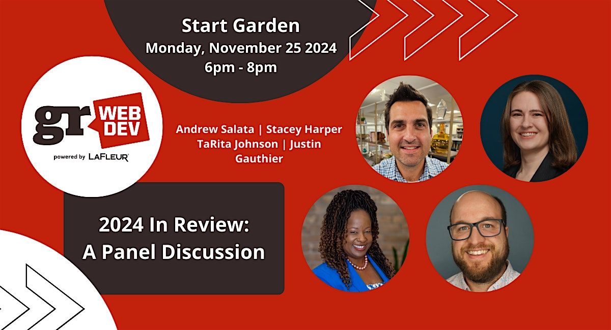 GRWebDev Powered by LaFleur presents 2024 In Review: A Panel Discussion