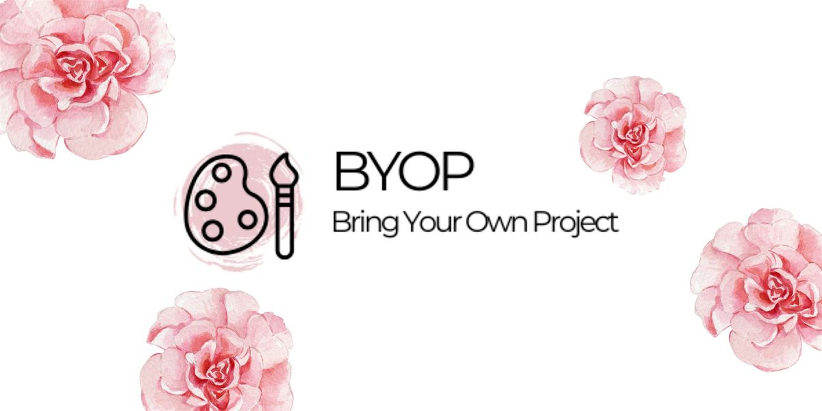 Bring Your Own Project (BYOP) - You Can Paint Studio