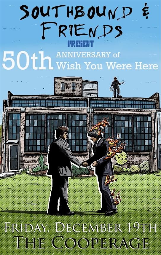 Southbound & Friends: 50th Anniversary of Wish You Were Here