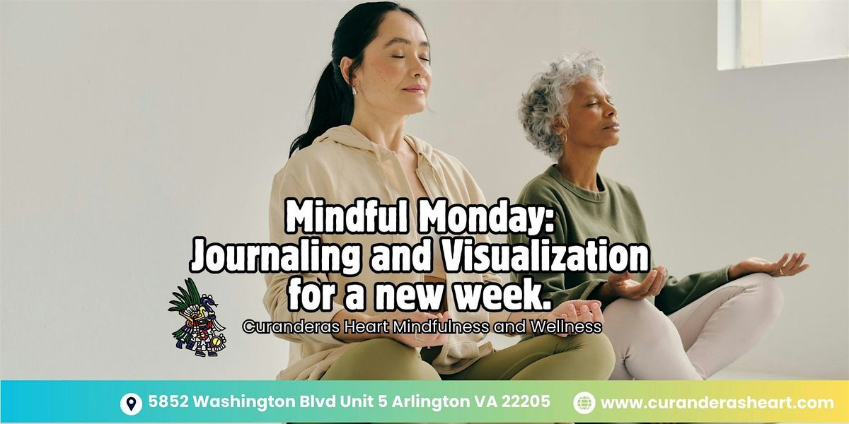 Mindful Monday: Journaling and Visualization for a new week