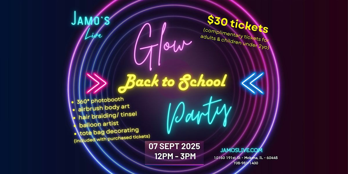 Back to School Glow Party at Jamo's Live