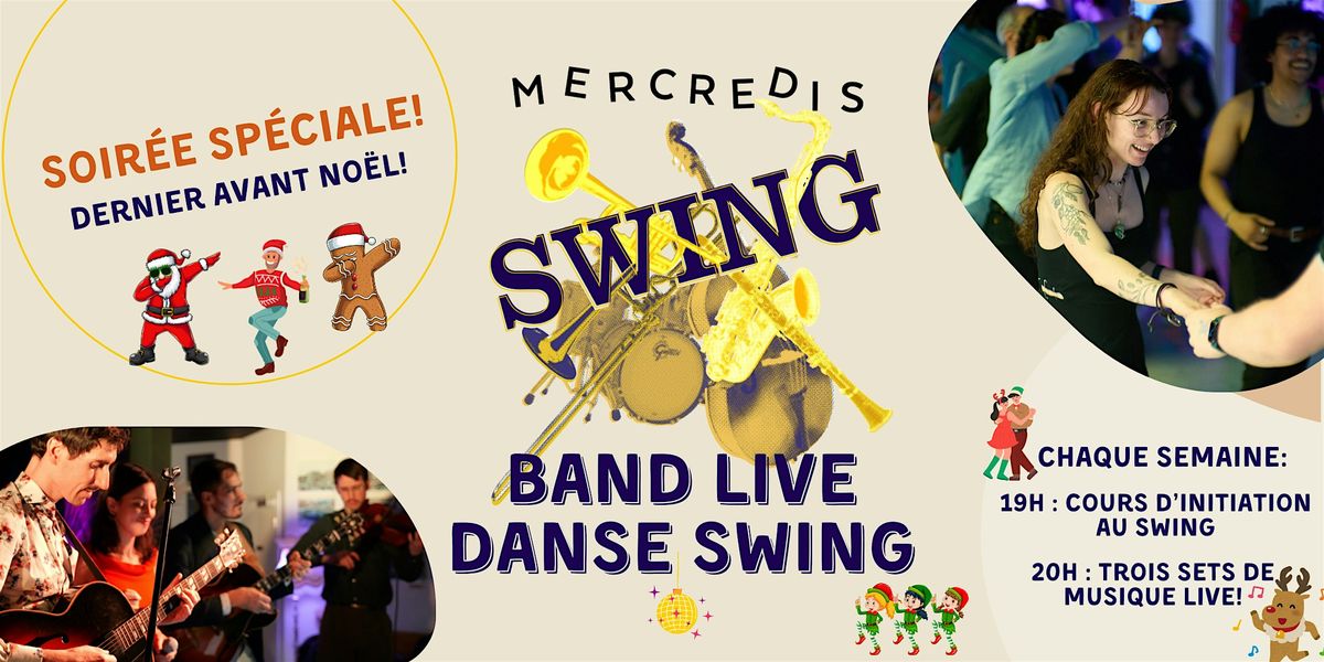 Live jazz and swing dancing - Les Mercredis swing - Sp\u00e9cial dernier de 2024