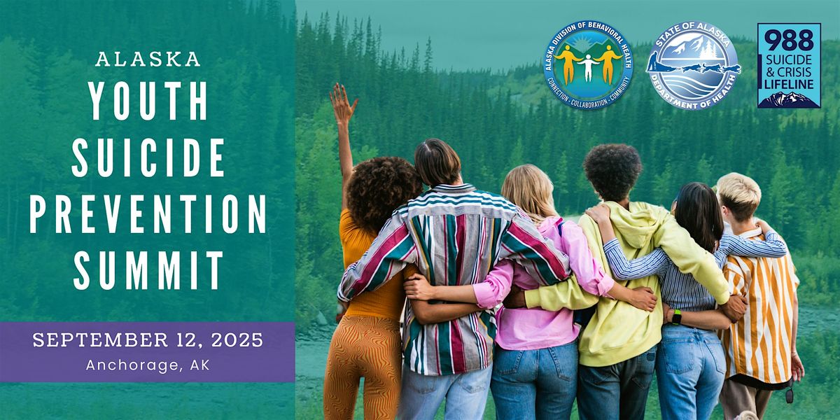 2025 Alaska Youth Suicide Prevention Summit