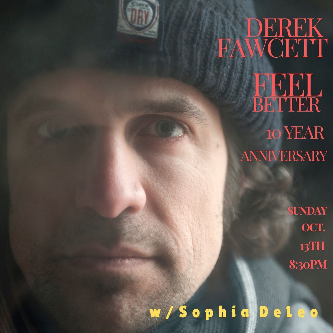 10 Year Anniversary of FEEL BETTER wsg\/Sophia DeLeo